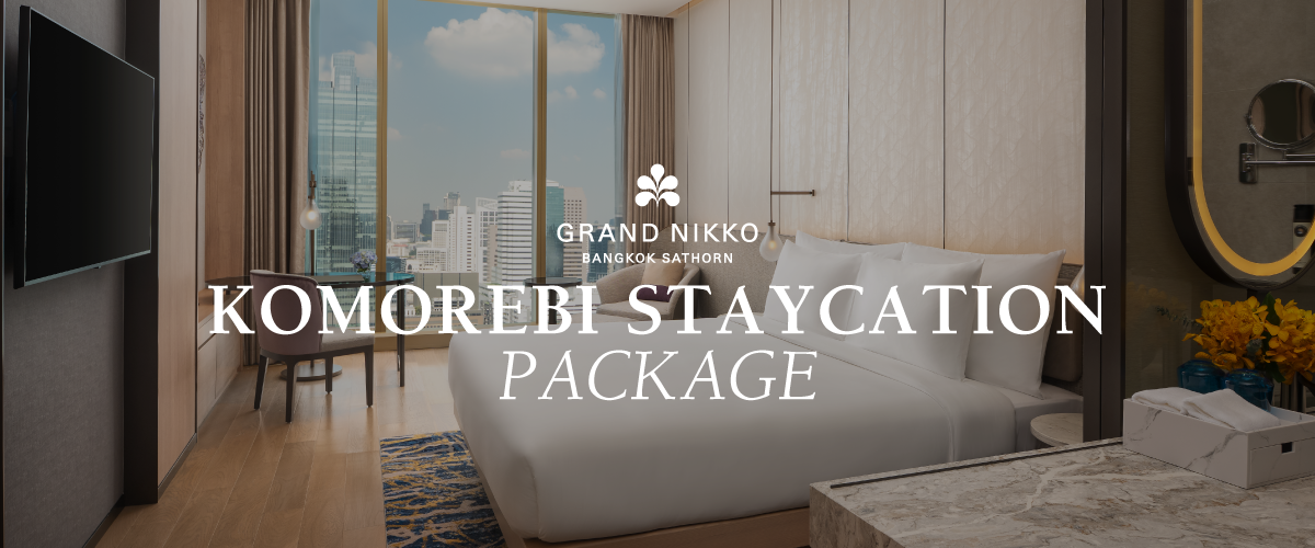 79th Thai Tiew Thai Komorebi Staycation Package